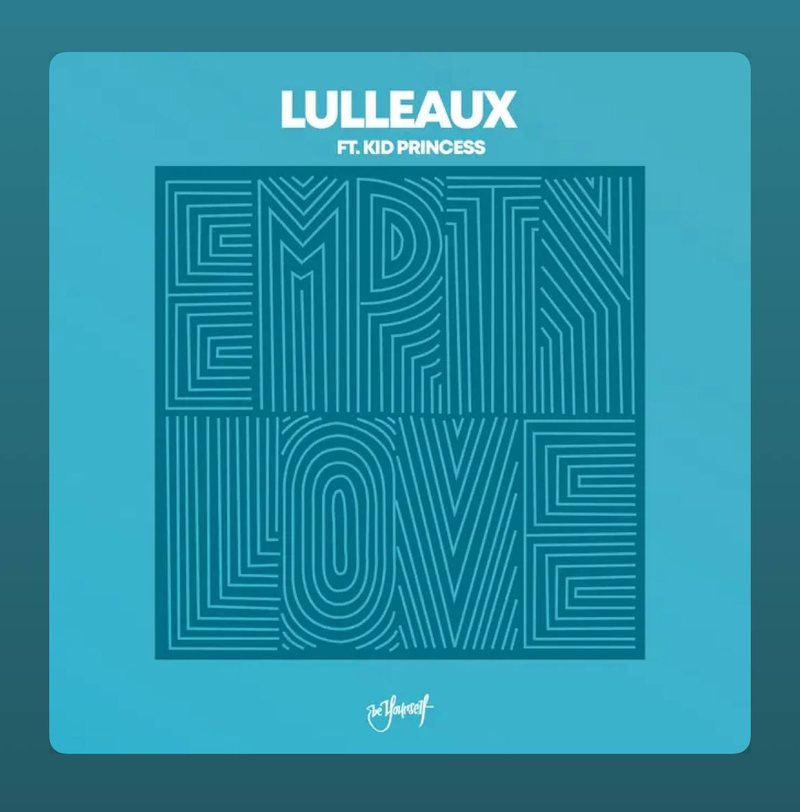Cover of Empty Love by Lulleaux feat. Kid Princess